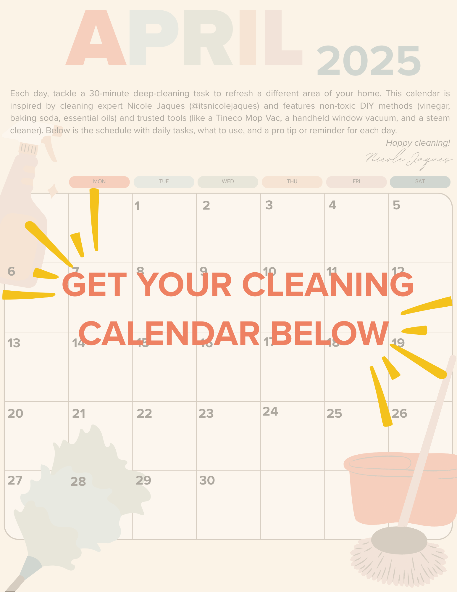 A pastel-colored April 2025 cleaning calendar with a note encouraging downloading the cleaning schedule. Decorative icons include a broom, leaves, and a cleaning bucket. Text emphasizes eco-friendly cleaning tips and a daily task list.